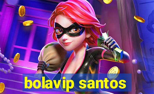 bolavip santos